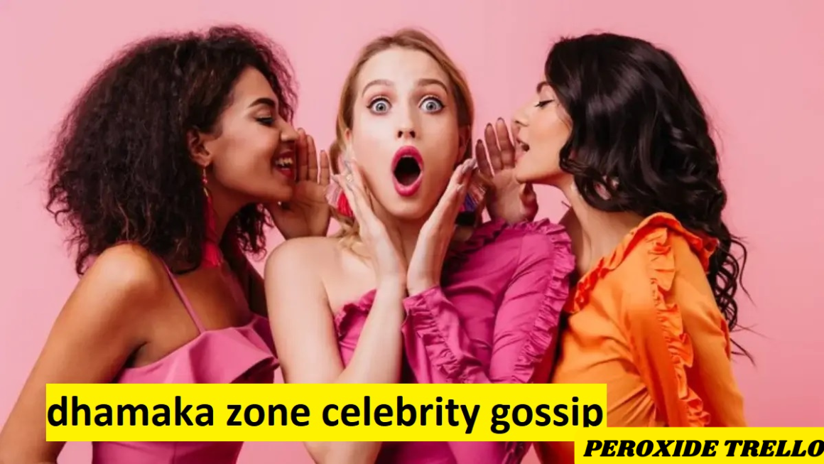 Dhamaka Zone Celebrity Gossip: Unraveling the Secrets of Hollywood’s Elite